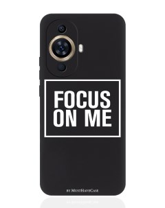 Чехол для смартфона Huawei Nova 11 черный силиконовый Focus on me Musthavecase