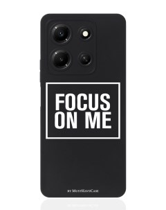 Чехол для смартфона Infinix Note 30i черный силиконовый Focus on me Musthavecase