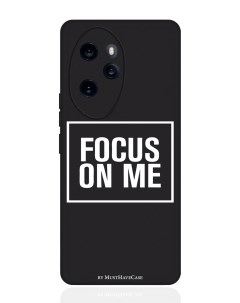 Чехол для смартфона Honor 100 Pro черный силиконовый Focus on me Musthavecase