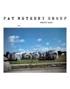 Pat Metheny Group American Garage Ecm records