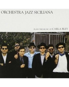 Orchestra Jazz Siciliana Plays The Music Of Carla Bley Ecm records