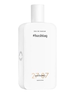Hashtag парфюмерная вода 87мл уценка 27 87 perfumes