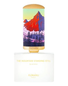 The Mountain Standing Still парфюмерная вода 50мл уценка Floraiku