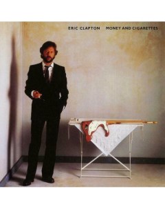 Виниловая пластинка Eric Clapton Money And Cigarettes LP Республика