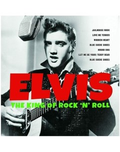 Виниловая пластинка Elvis The King Of Rock N Roll 2LP Bellevue entertainment