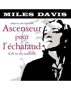 Miles Davis Ascenseur Pour Lechafaud LP Мистерия звука