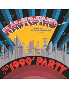 Hawkwind The 1999 Party Live At The Chicago Auditorium March 21 1974 2LP Warner music