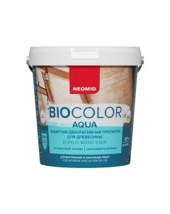 Защитная декоративная пропитка для древесины BIO COLOR aqua бесцветный 0 9 л Neomid