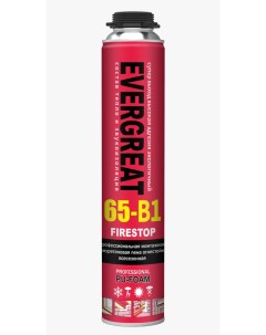 Монтажная пена B1 65 FIRESTOP профессиональная полиуретановая огнеупорная Evergreat