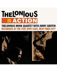Виниловая пластинка Thelonious Monk Quartet With Johnny Griffin Thelonious In Action LP Республика