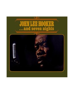Виниловая пластинка John Lee Hooker And Seven Nights Bmg
