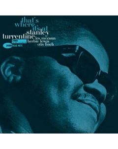 Stanley Turrentine That s Where It s At LP Blue note