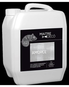 Грунтовка глубокого проникновения Amorce 5 л Maitre deco