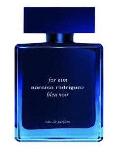Bleu Noir For Him 2018 парфюмерная вода 100мл уценка Narciso rodriguez
