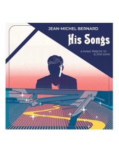 Виниловая пластинка Bernard Jean Michel His Songs A Tribute To Elton John Warner music