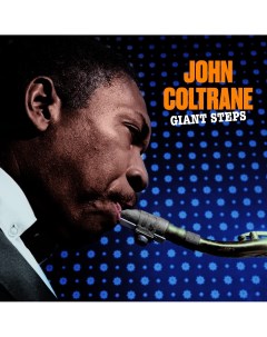John Coltrane Giant Steps Blue Винил Мистерия звука