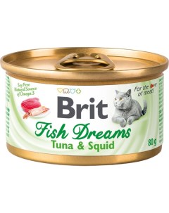 Консервы для кошек Fish Dreams тунец и кальмар 80 г Brit*