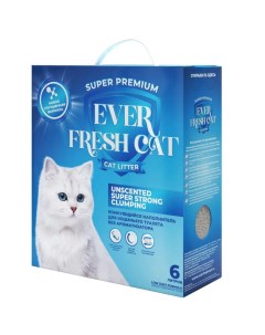 Наполнитель для кошачьих туалетов комкующийся без ароматизатора 6л Ever fresh cat