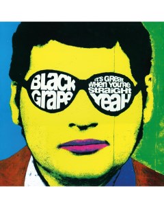 Black Grape Its Great When Youre Straight Yeah LP Мистерия звука