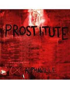 Виниловая пластинка Alphaville Prostitute Deluxe Edition 2LP Республика