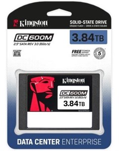 Накопитель SSD SATA III 3 84TB SEDC600M 3840G DC600M 2 5 1 DWPD Kingston