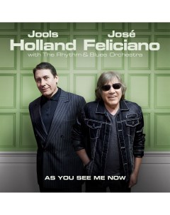 HOLLAND JOOLS FELICIANO JOSE As You See Me Now Медиа