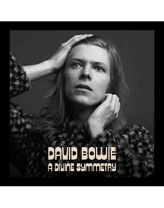 Виниловая пластинка David Bowie A Divine Symmetry An Alternative Journey Through Hunky Dory LP Республика