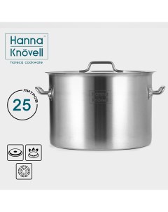 Кастрюля из нержавеющей стали hanna knovell с крышкой 25 л d 36 см h 24 см толщина стенки 0 8 мм Hanna knovell