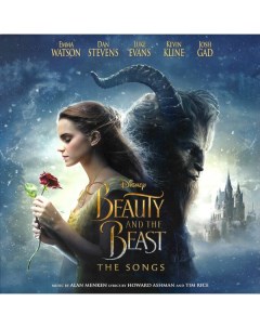 Поп OST Beauty And The Beast The Songs Various Artists Disney