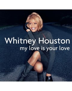Фанк Whitney Houston My Love Is Your Love Black Vinyl 2LP Sony music