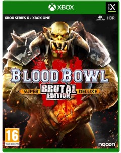 Игра Blood Bowl 3 Brutal Edition Xbox One Series X русская версия Nacon