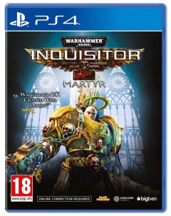 Игра Warhammer 40 000 Inquisitor Martyr Deluxe Edition для PlayStation 4 Bigben interactive