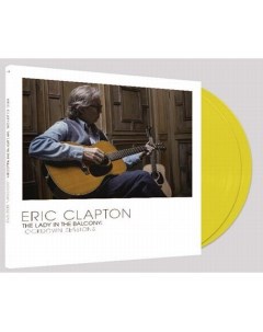 Рок Eric Clapton The Lady In The Balcony Lockdown Sessions Colour Version Eagle rock entertainment ltd