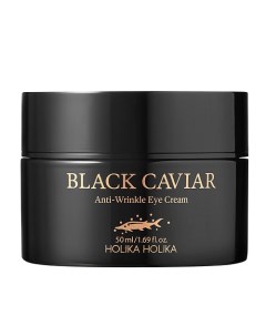 Крем для области вокруг глаз с черной икрой Black Caviar Anti Wrinkle Eye Cream Holika holika