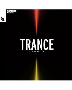 Виниловая пластинка Armada Music Trance Legacy II 2LP Республика