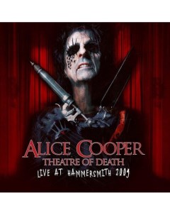 Виниловая пластинка Alice Cooper Theatre Of Death Live At Hammersmith 2009 Red 2LP DVD Республика