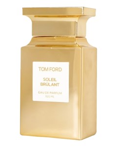 Soleil Brulant парфюмерная вода 100мл уценка Tom ford