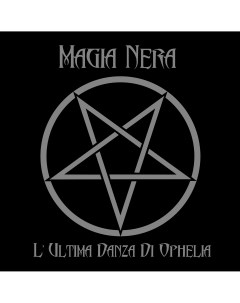 Рок Magia Nera L Ultima Danza Di Ophelia Black Vinyl LP Iao