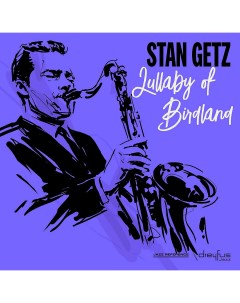 Джаз Stan Getz Lullaby Of Birdland Black Vinyl LP Iao