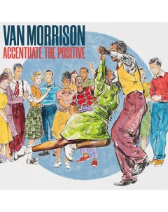 Рок Van Morrison Accentuate The Positive Black Vinyl 2LP Universal us