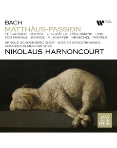Классика Concentus Musicus Wien Pregardien Goerne Schafer Nikolaus Harnoncourt Bach Matthaus Passion Wmc