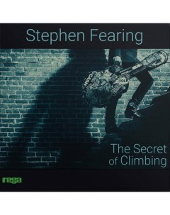 Рок Stephen Fearing The Secret Of Climbing Rega