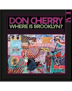 Джаз Don Cherry Where Is Brooklyn Classic Blue note