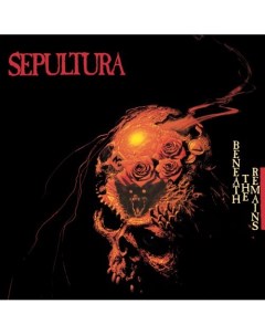 Виниловая пластинка Sepultura Beneath The Remains 2LP Warner