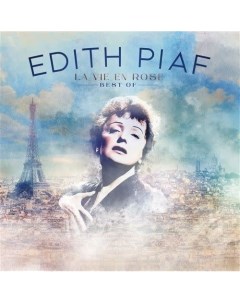Виниловая пластинка Edith Piaf La Vie En Rose Best Of LP Республика