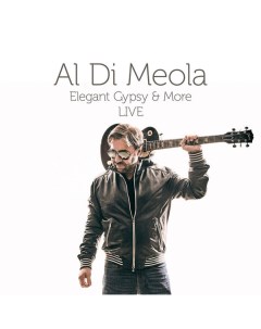 Джаз Al Di Meola Elegant Gypsy More Live Black Vinyl 2LP Ear music