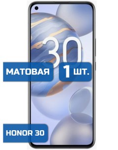 Матовая защитная гидрогелевая пленка на экран телефона Honor 30 1 шт Mietubl