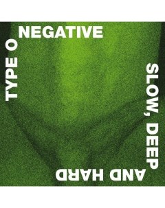 Type O Negative Slow Deep And Hard 30th Anniversary Wm