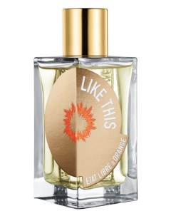 Парфюмерная вода Like This 100ml Etat libre d’orange