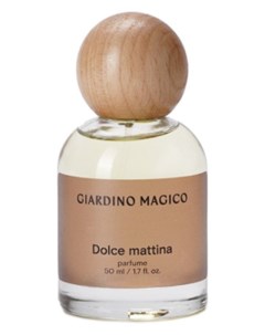 Парфюмерная вода Dolce Mattina 50ml Giardino magico